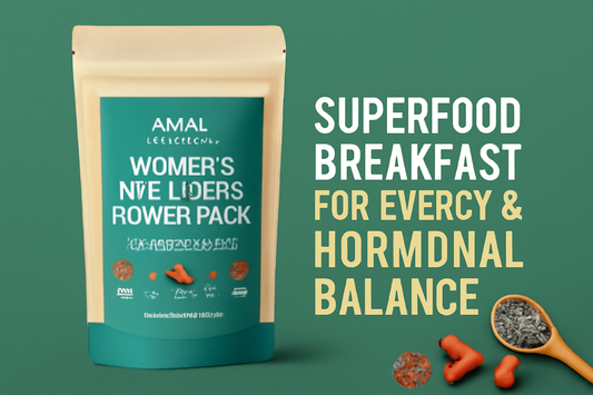 🌿 Women’s Wellness Power Pack: Superfood Breakfast for Energy & Hormonal Balance